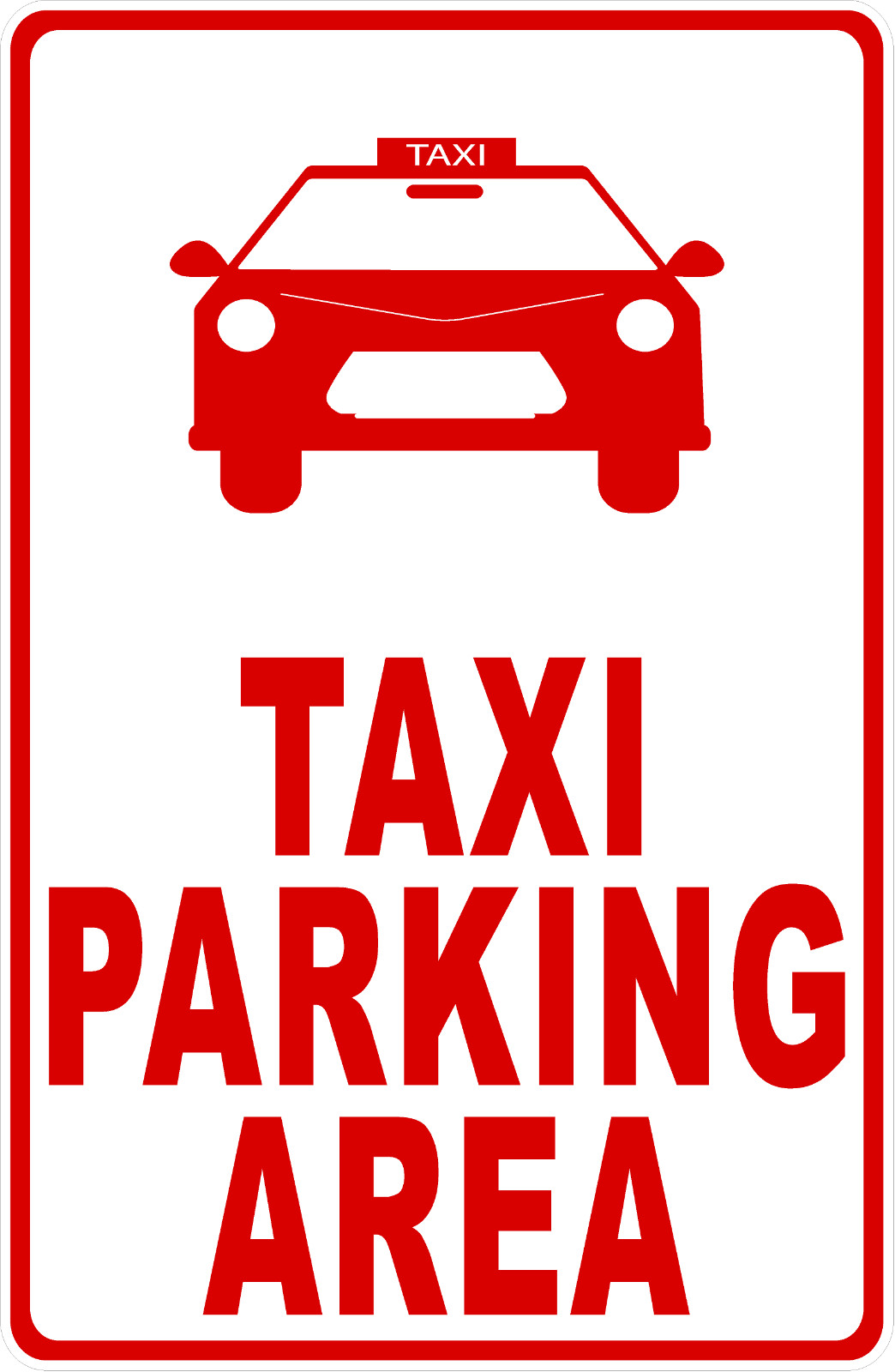 Taxi Parking Area Sign. Size Options