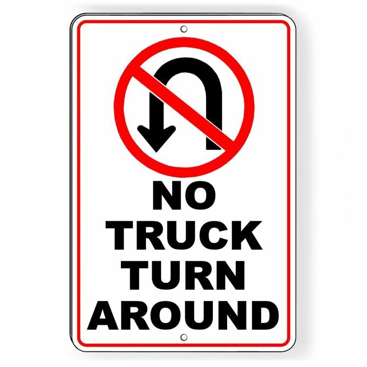 No Truck Turn Around Metal Sign warning do not stop prohibited STA001