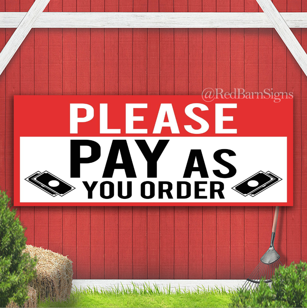 Please Pay as Order Indoor Outdoor Banner Sign with grommets