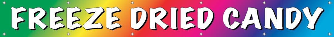1×9 Feet FREEZE DRIED CANDY Banner Sign Polyester Fabric rb