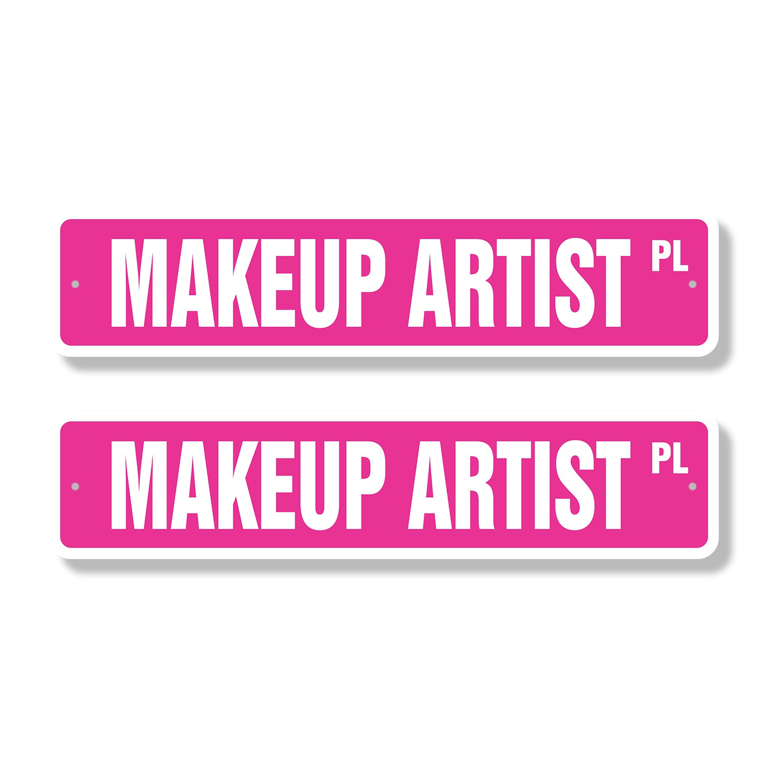 MAKEUP ARTIST Street Sign (2 Pack) fashion trends colors palette brushes