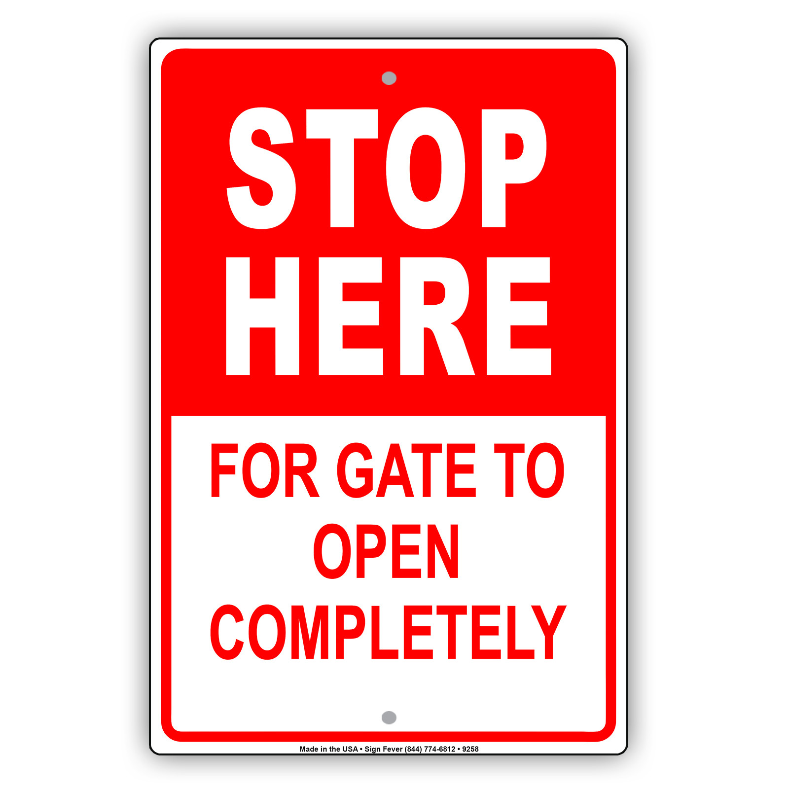 Stop Here For Gate To Open Completely Wall Art Decor Novelty Aluminum Metal Sign