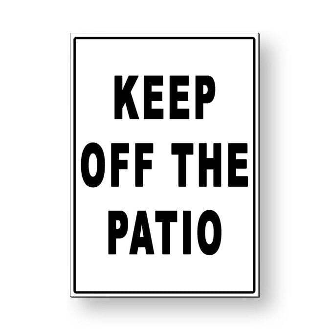 Keep Off The Patio Sign / Decal / Pool Keep Out Warning Swimming Ms032 /