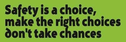 Safety Is A Choice | Vinyl Banner w/ Grommets | 2’H x 6’W