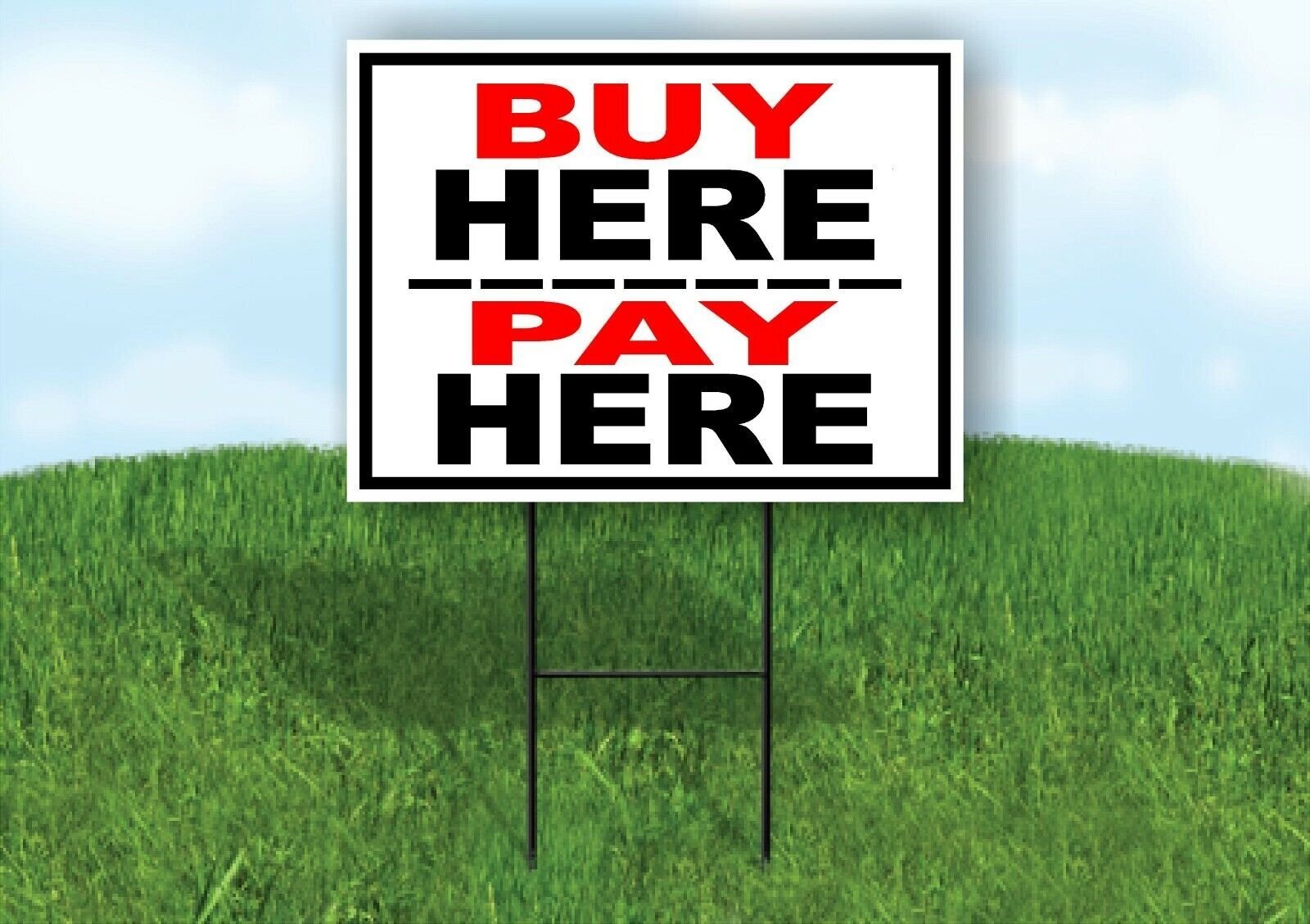 BUY HERE PAY HERE Yard Sign with Stand LAWN SIGN