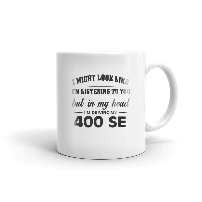 I’m Driving My 400 SE Coffee Tea Ceramic Mug Office Work Cup Gift