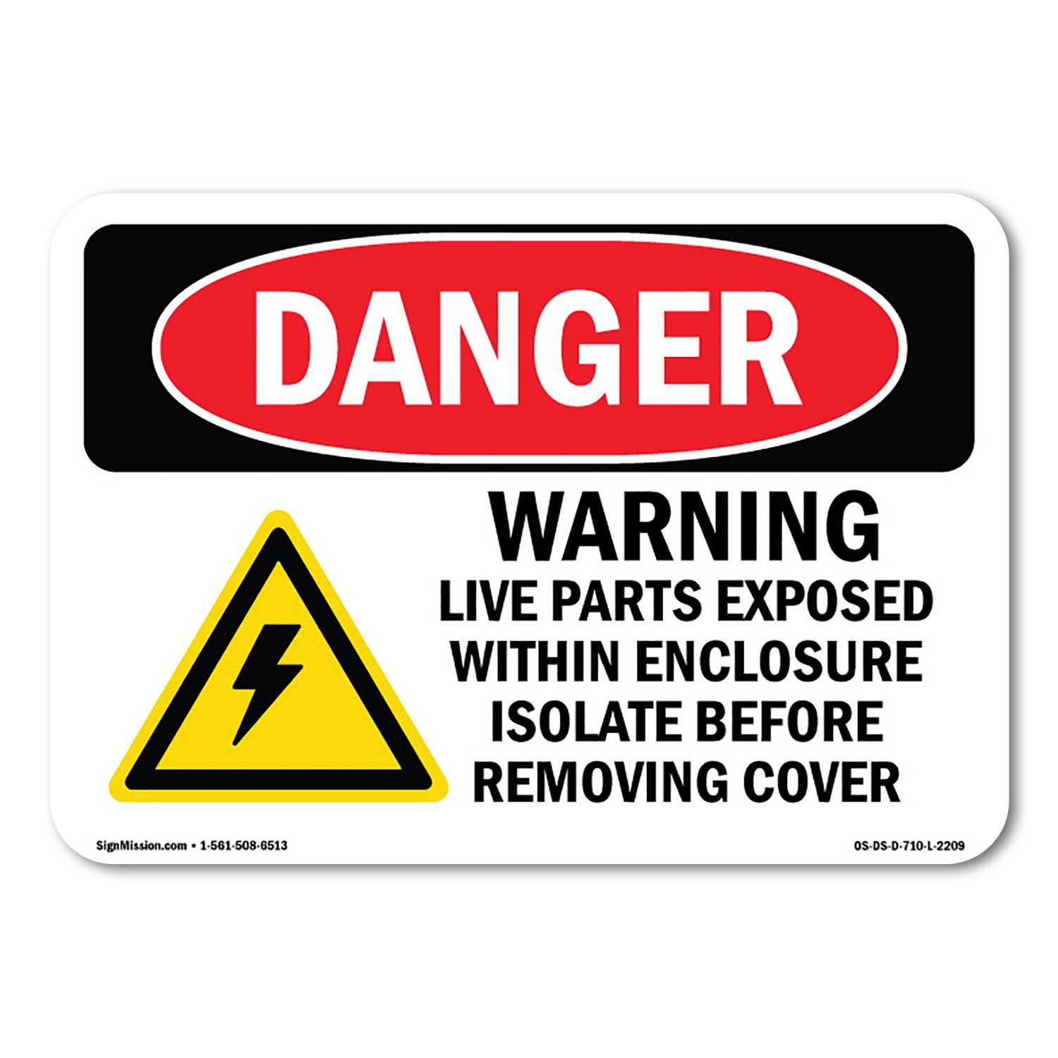 Warning Live Parts Exposed Within ANSI Danger Sign Metal Plastic Decal