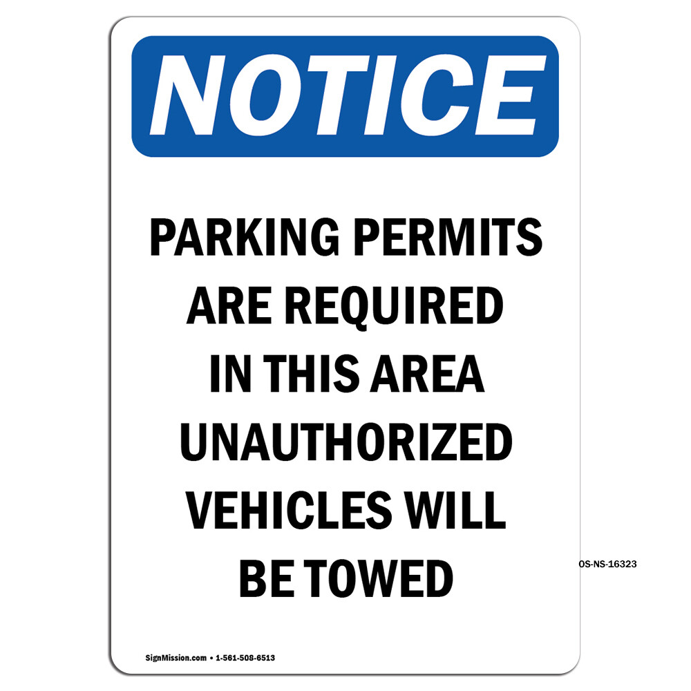 Parking Permits Are Required OSHA Notice Sign Metal Plastic Decal