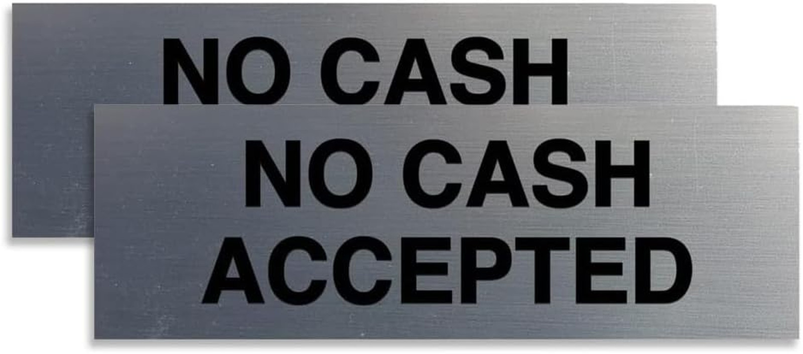 Basic No Cash Accepted Sign (Brushed Silver) – Small
