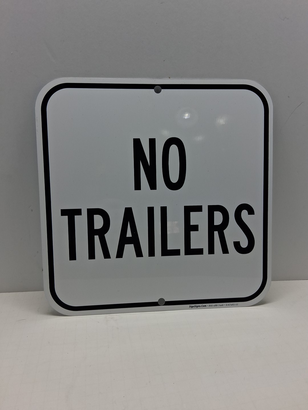 No Trailers Heavy Gauge Aluminum Parking Sign Rust Proof
