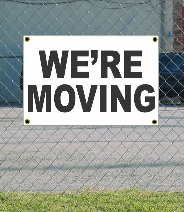2×3 WE’RE MOVING Black & White Banner Sign NEW Discount Size & Price FREE SHIP