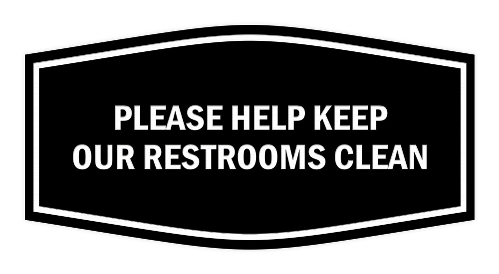 Fancy Please Help Keep Our Restroom Clean Sign