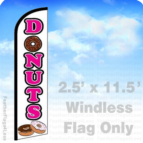 DONUTS – Windless Swooper Flag Feather Banner Sign 2.5’x11.5′ wf