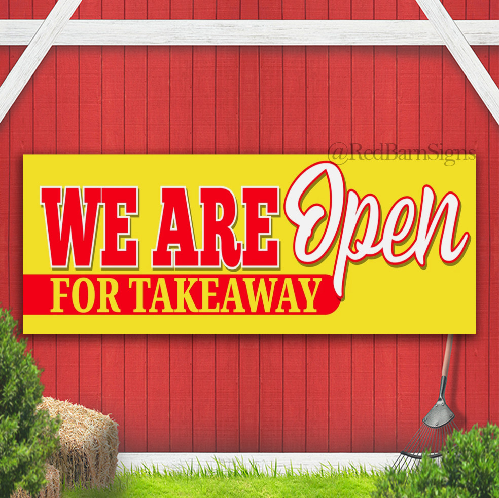 OPEN FOR TAKEAWAYS Printed BANNER OUTDOOR SIGN Eyelets