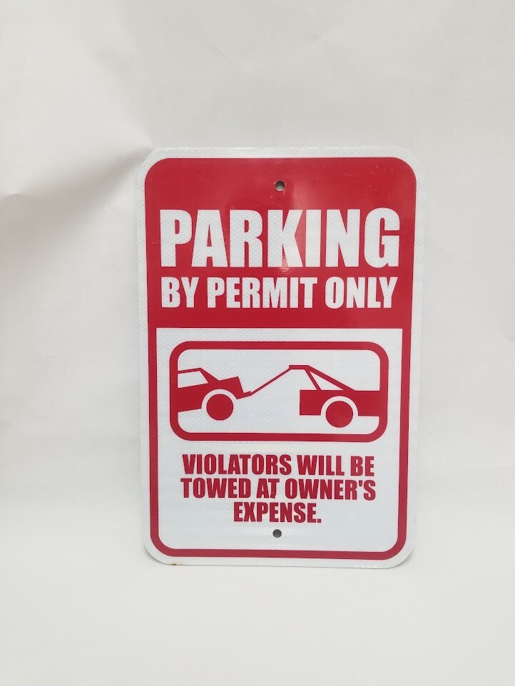 Parking by Permit Only Violators Towed Heavy Gauge Metal Parking Sign 18″ x 12″