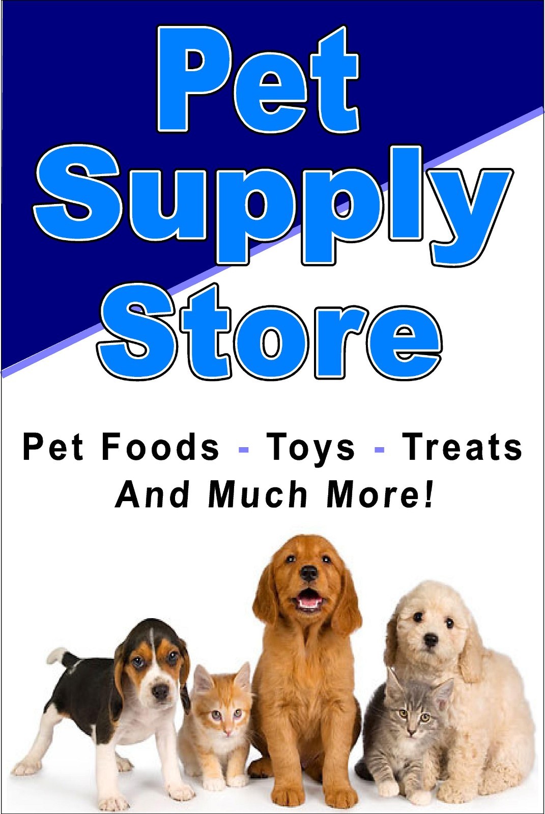 Pet Supply Store Pet foods Treats Toys and more Advertising poster sign