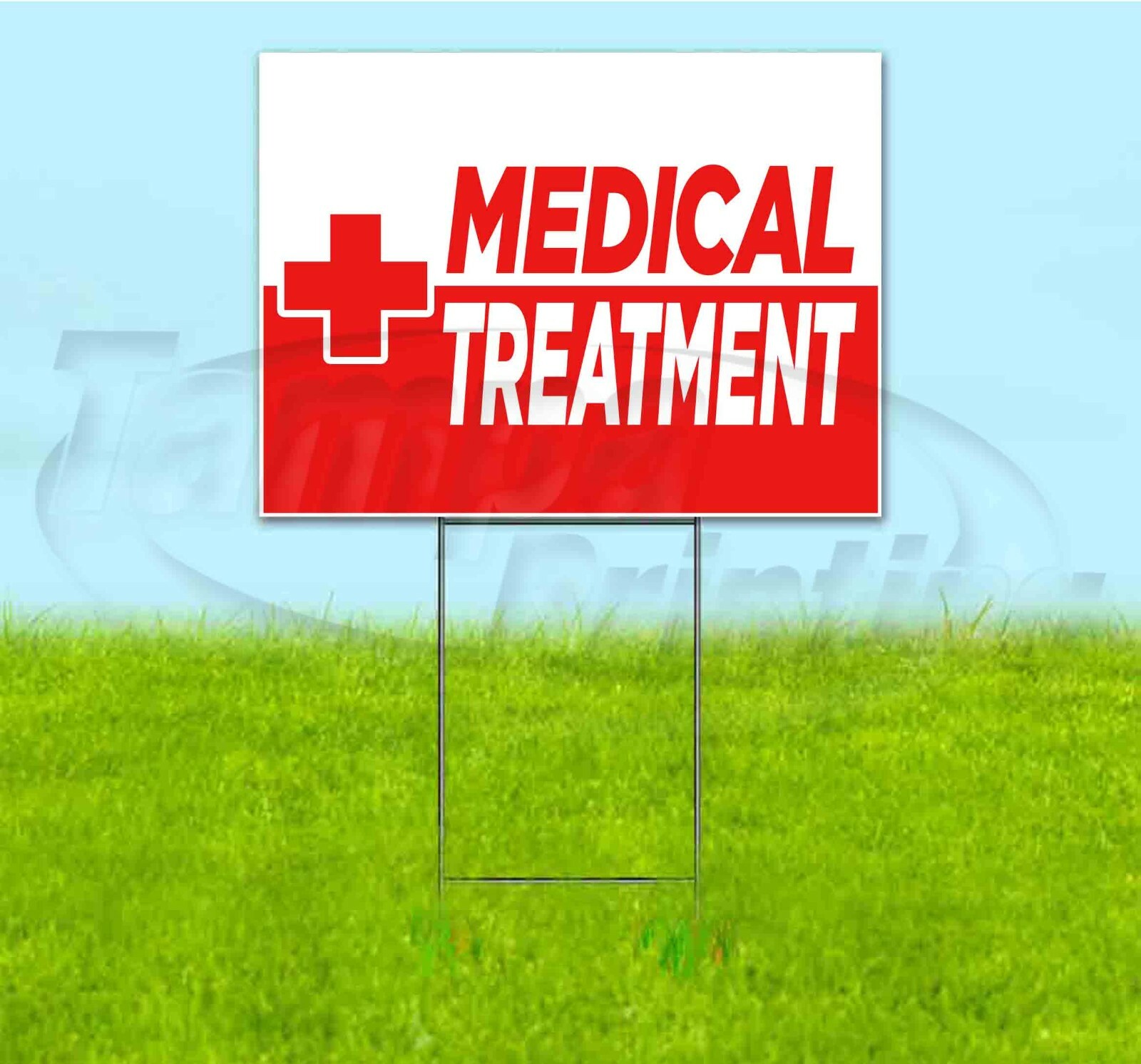 MEDICAL TREATMENT 18×24 Yard Sign WITH STAKE Corrugated Bandit BUSINESS HEALTH