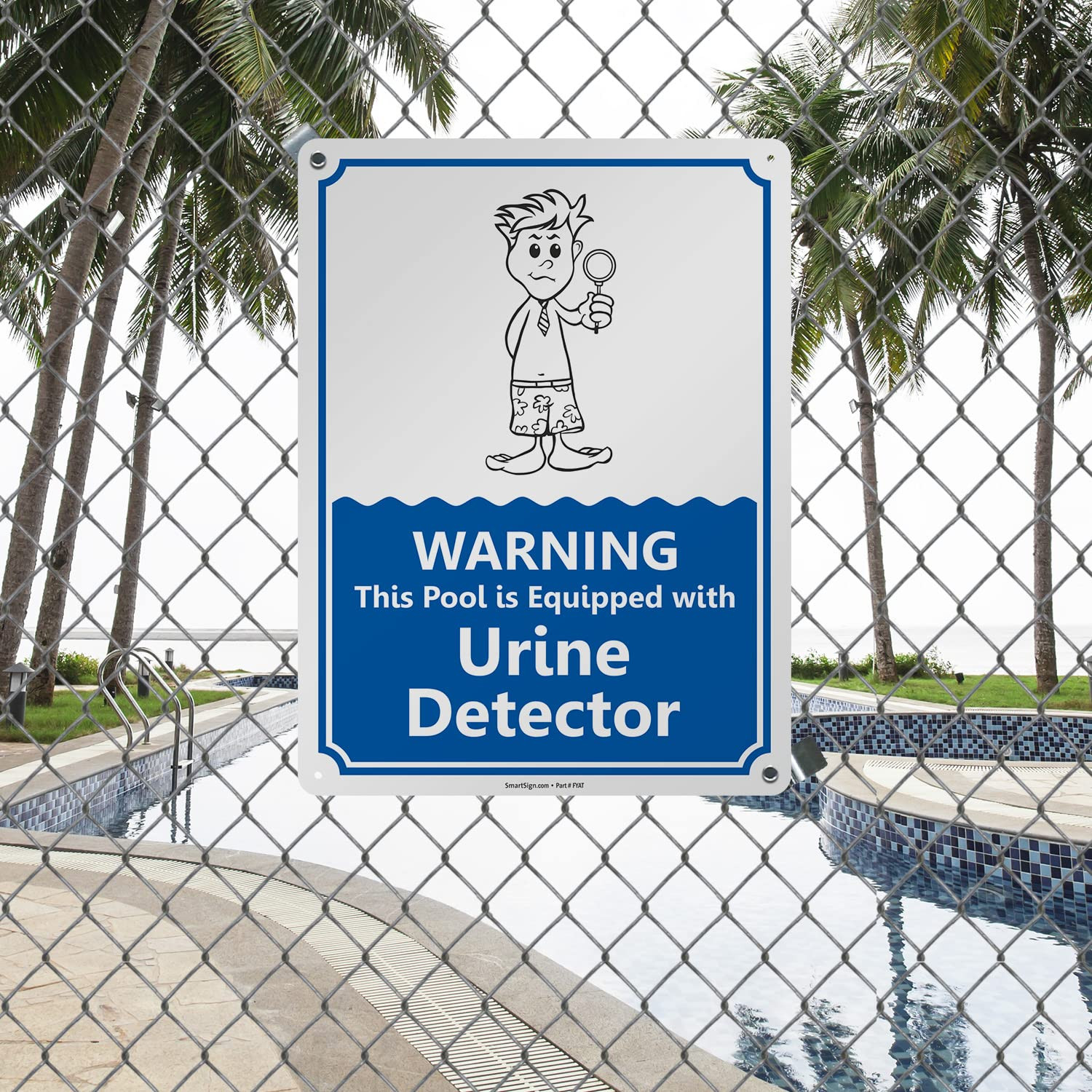 24 X 18 Inch “Warning – This Pool Is Equipped with Urine Detector” Funny Pool Me