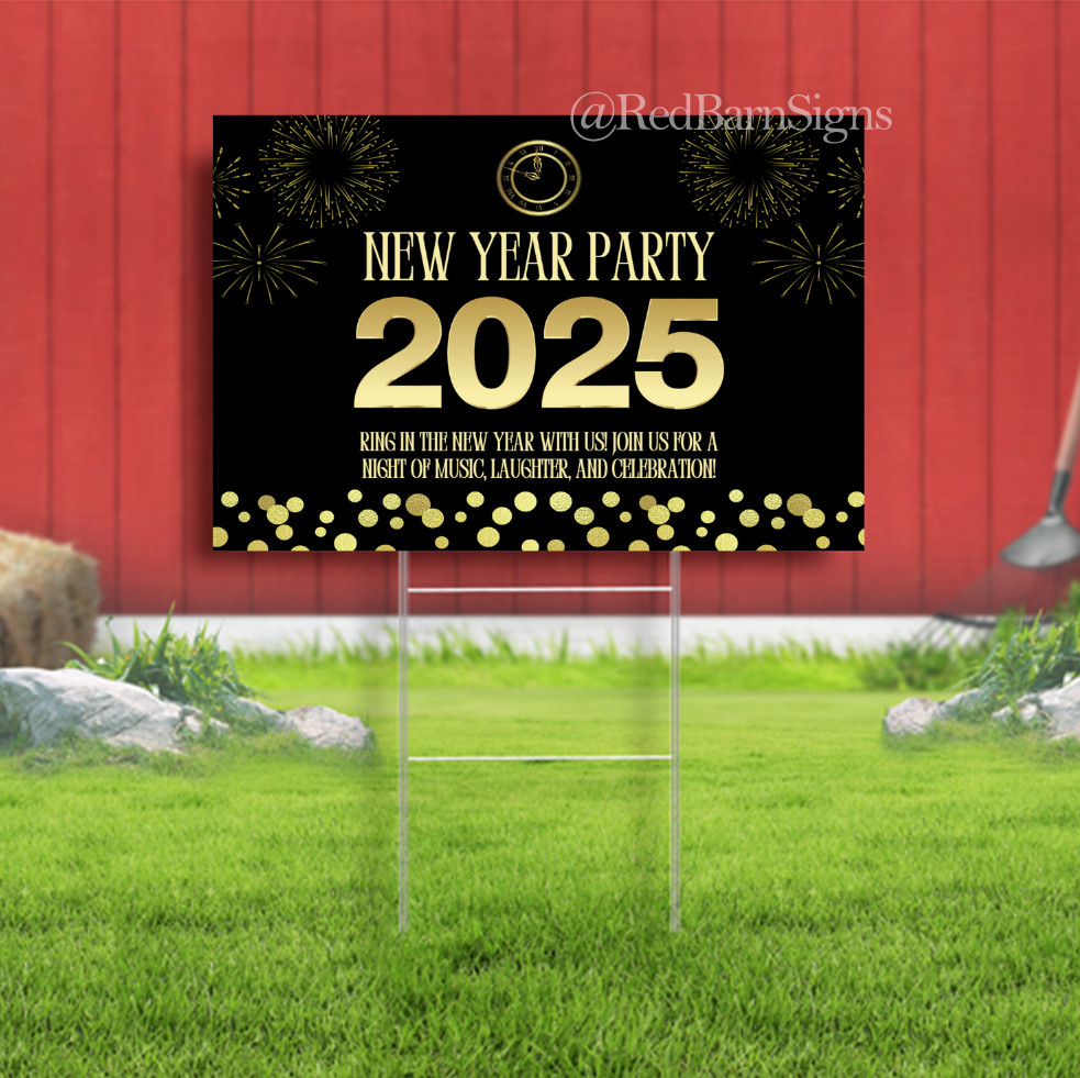 Happy New Year 009 Lawn Yard Sign Single-Sided with metal H-Stakes