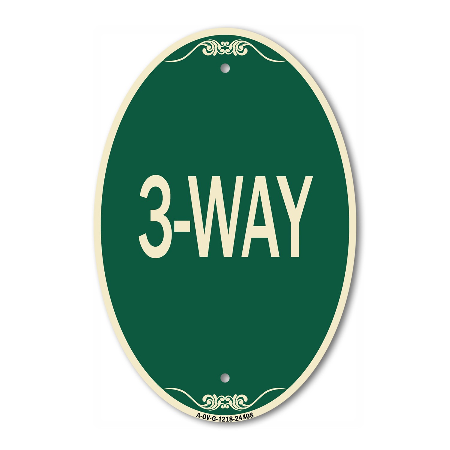 SignMission Designer Series Sign – 3-Way 12″ x 18″ Green Aluminum Oval Sign