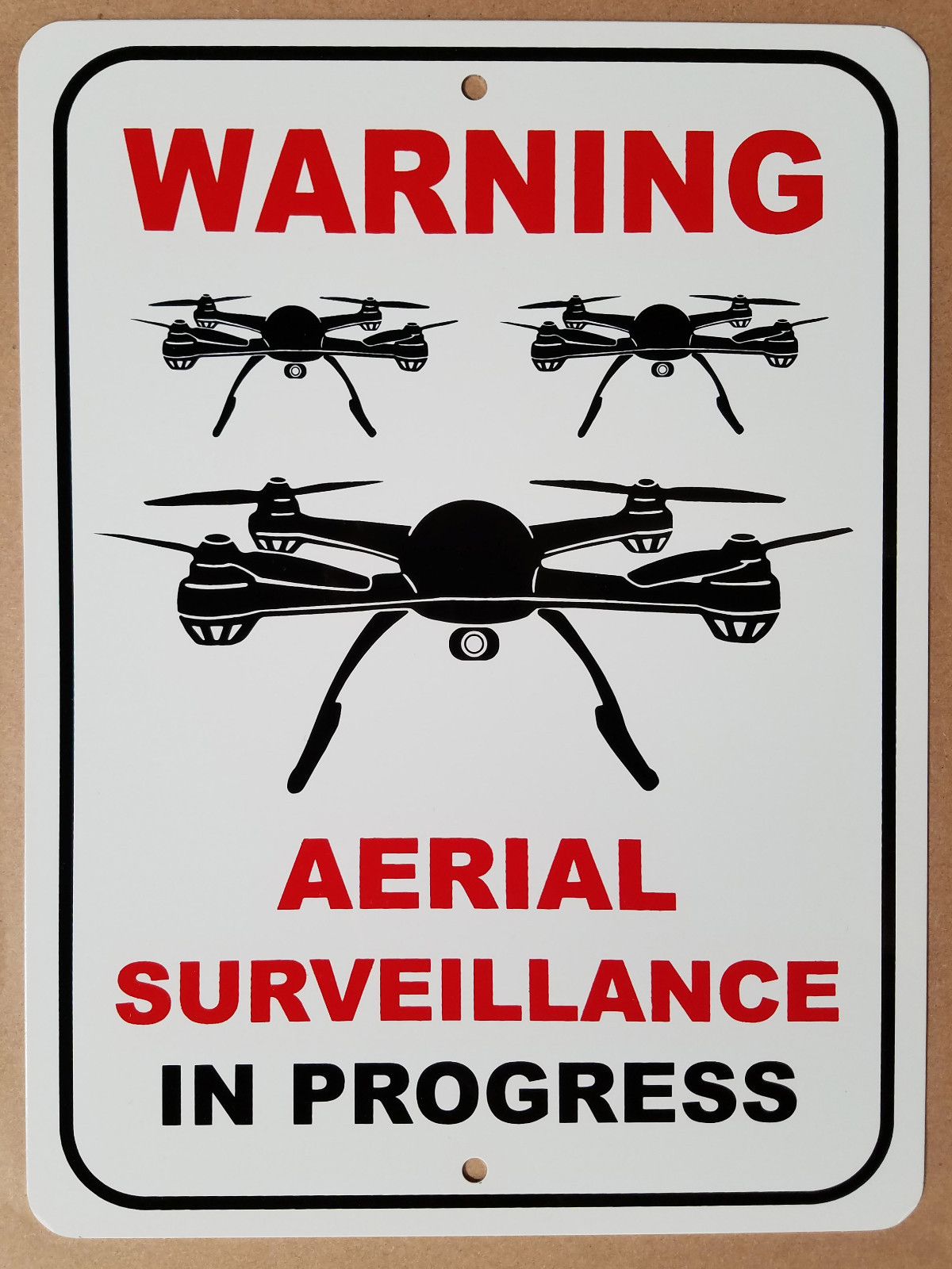 WARNING- AERIAL SURVEILLANCE DRONE- 9 X 12″ METAL SIGN