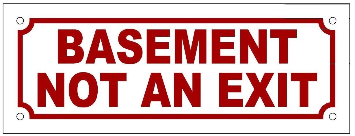 “BASEMENT NOT AN EXIT” SIGN ( ALUMINIUM !!! SIZE 3 x 8 )-REF24-1027