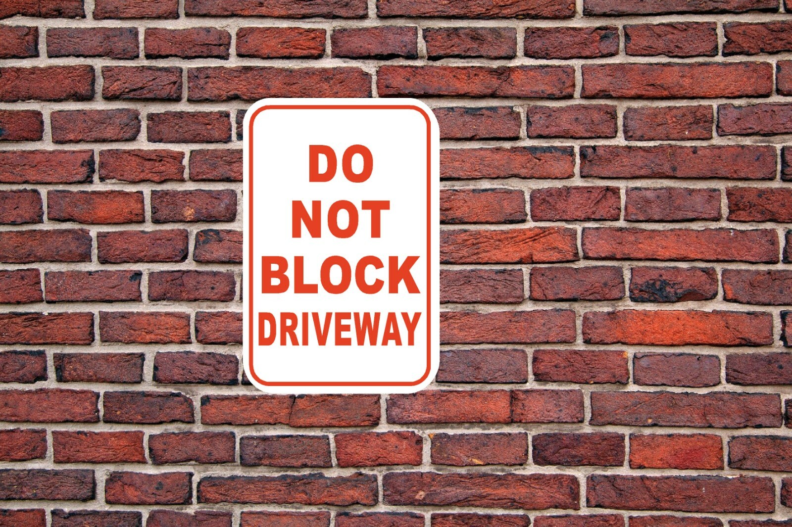 Do Not Block Driveway No Parking Sign 12″ x 18″ Aluminum Metal Street #4