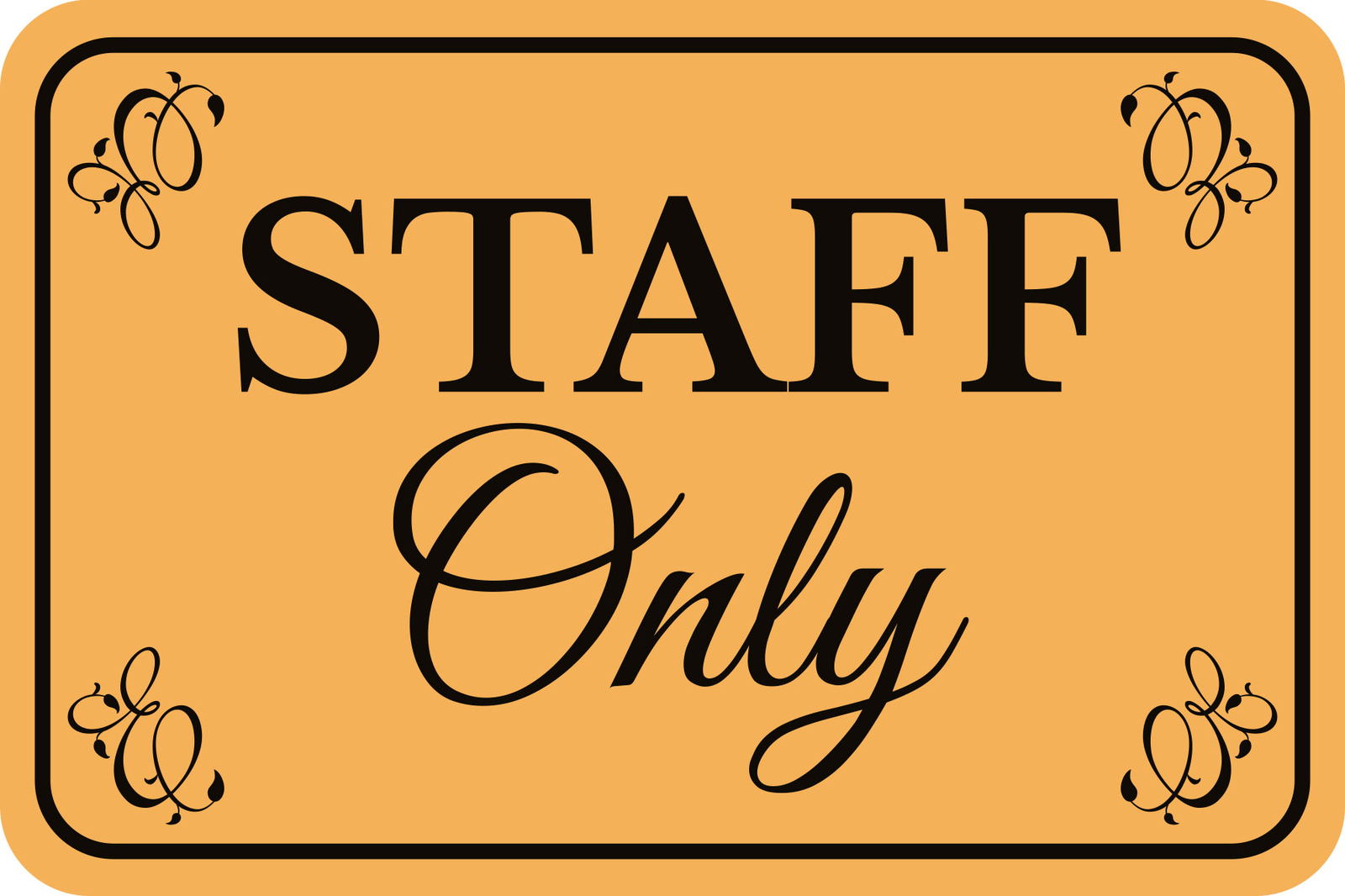 Classic Framed Plus Staff Only Wall or Door Sign