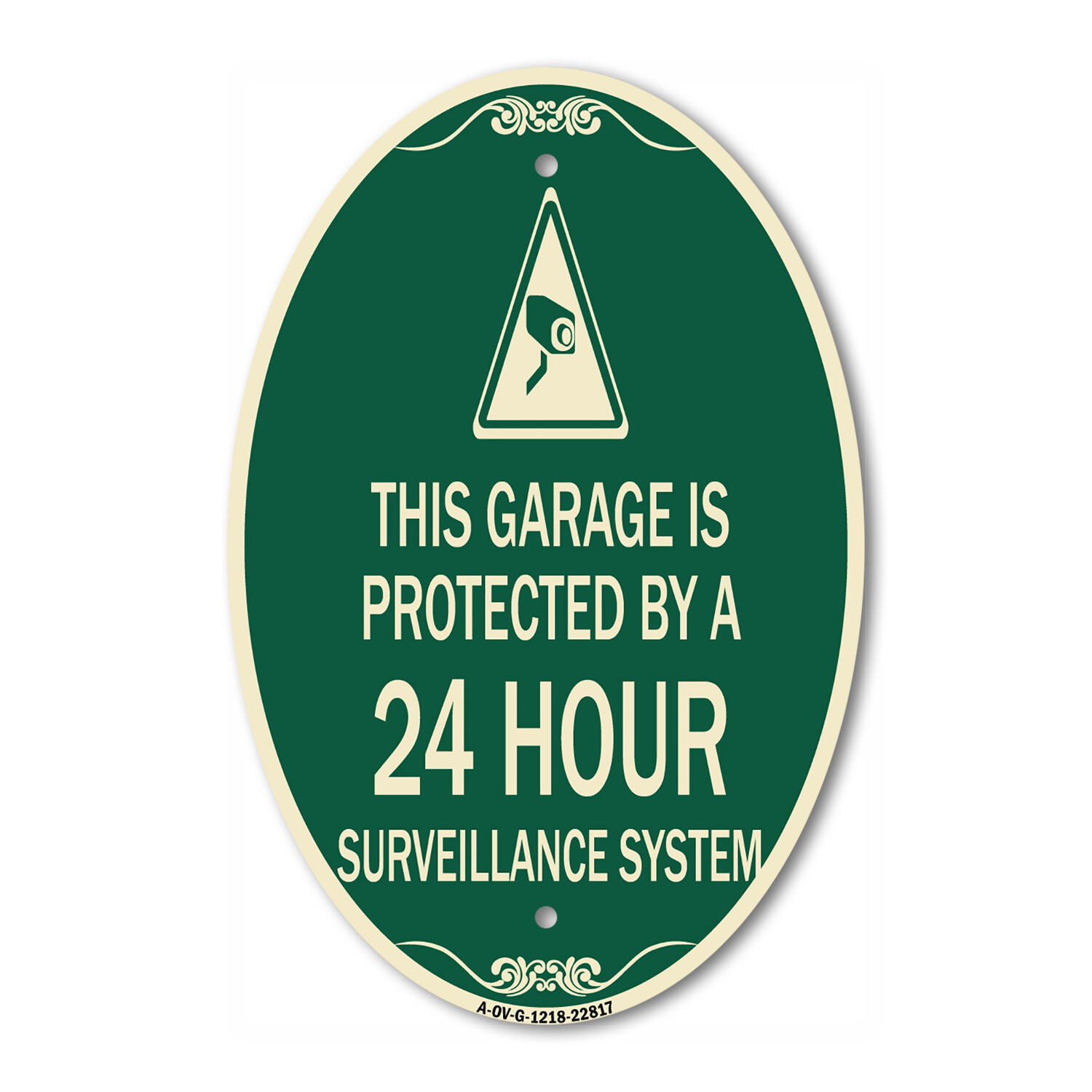 This Garage Is Protected by A 24 Hour Surveillance System 12″ x 18″ Metal Sign