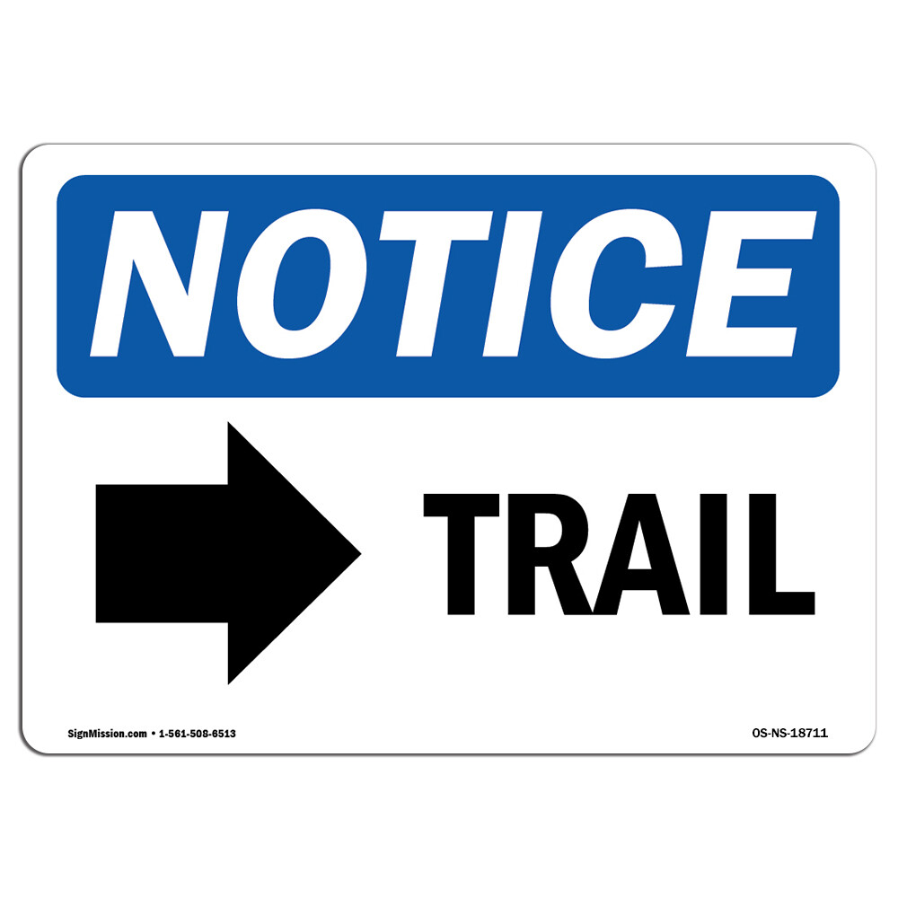 Trail [Right Arrow] With Symbol OSHA Notice Sign Metal Plastic Decal