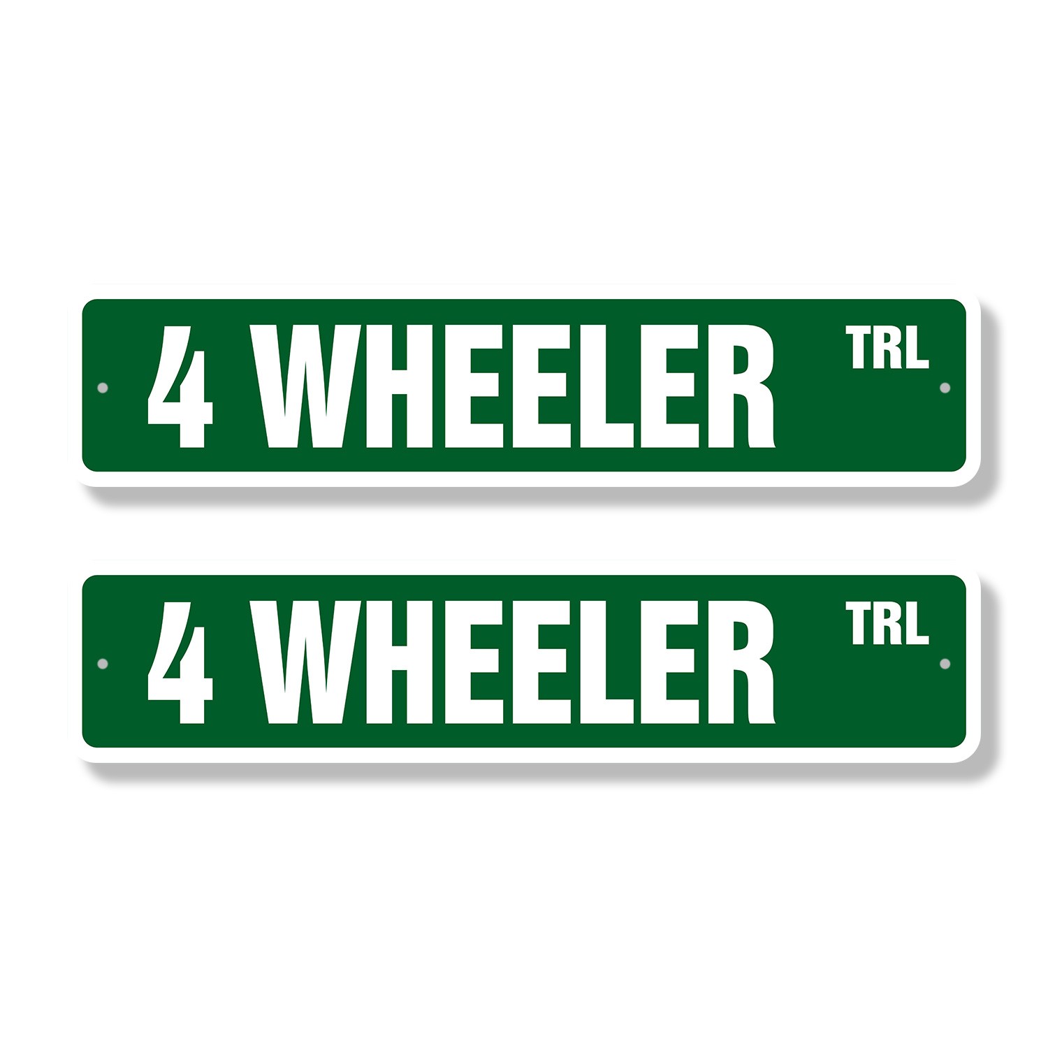 4 WHEELER Street Sign (2 Pack) Metal Plastic atv 4-wheeler wheeling 4×4 four