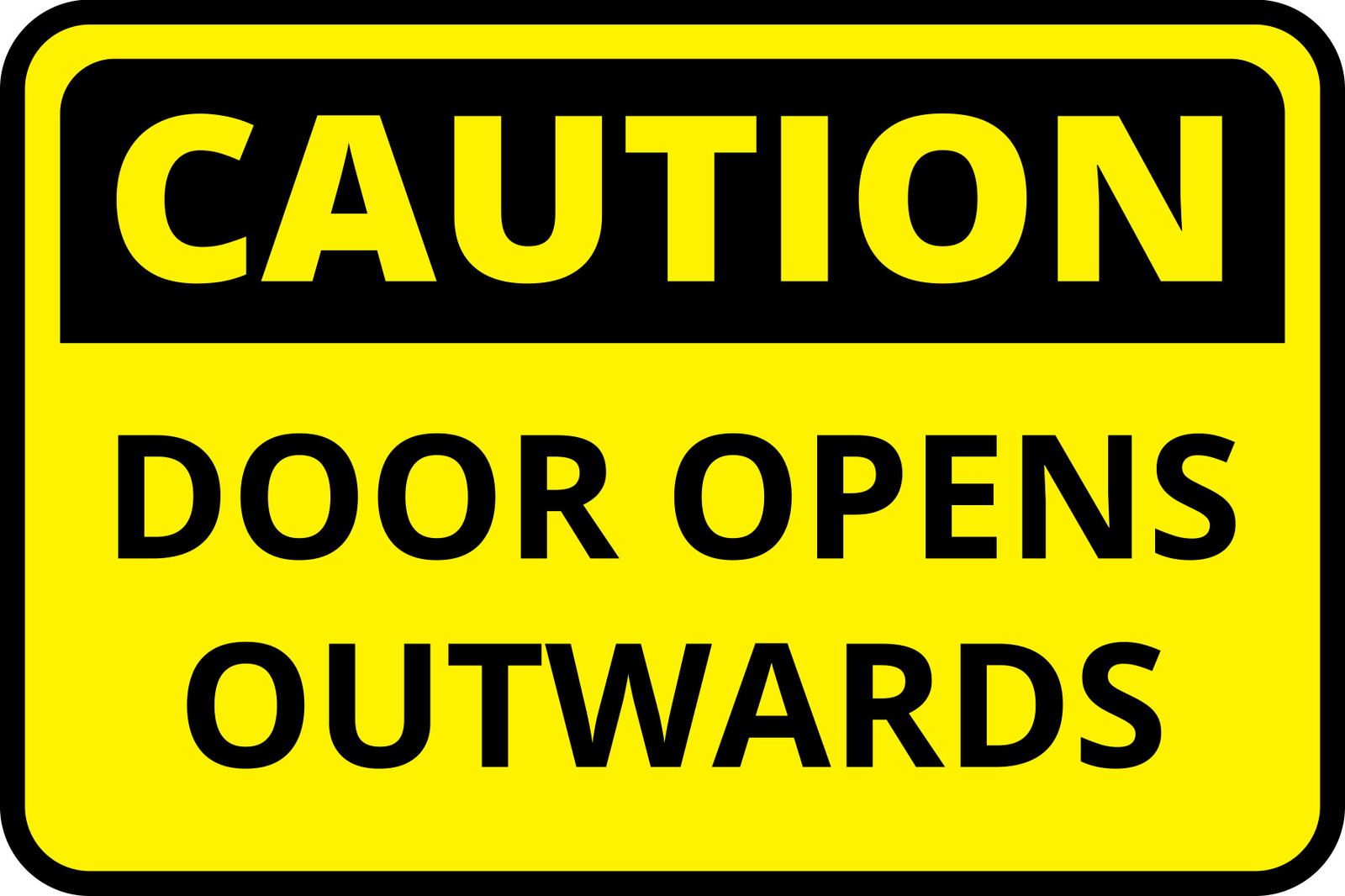 Classic Framed Plus Caution Door Opens Outwards Wall or Door Sign