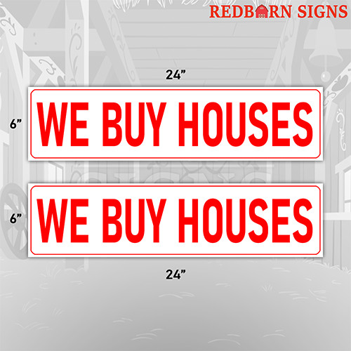 We Buy Houses 6″x24″ REAL ESTATE RIDER SIGNS Double Sided 2PK – Visible Durable