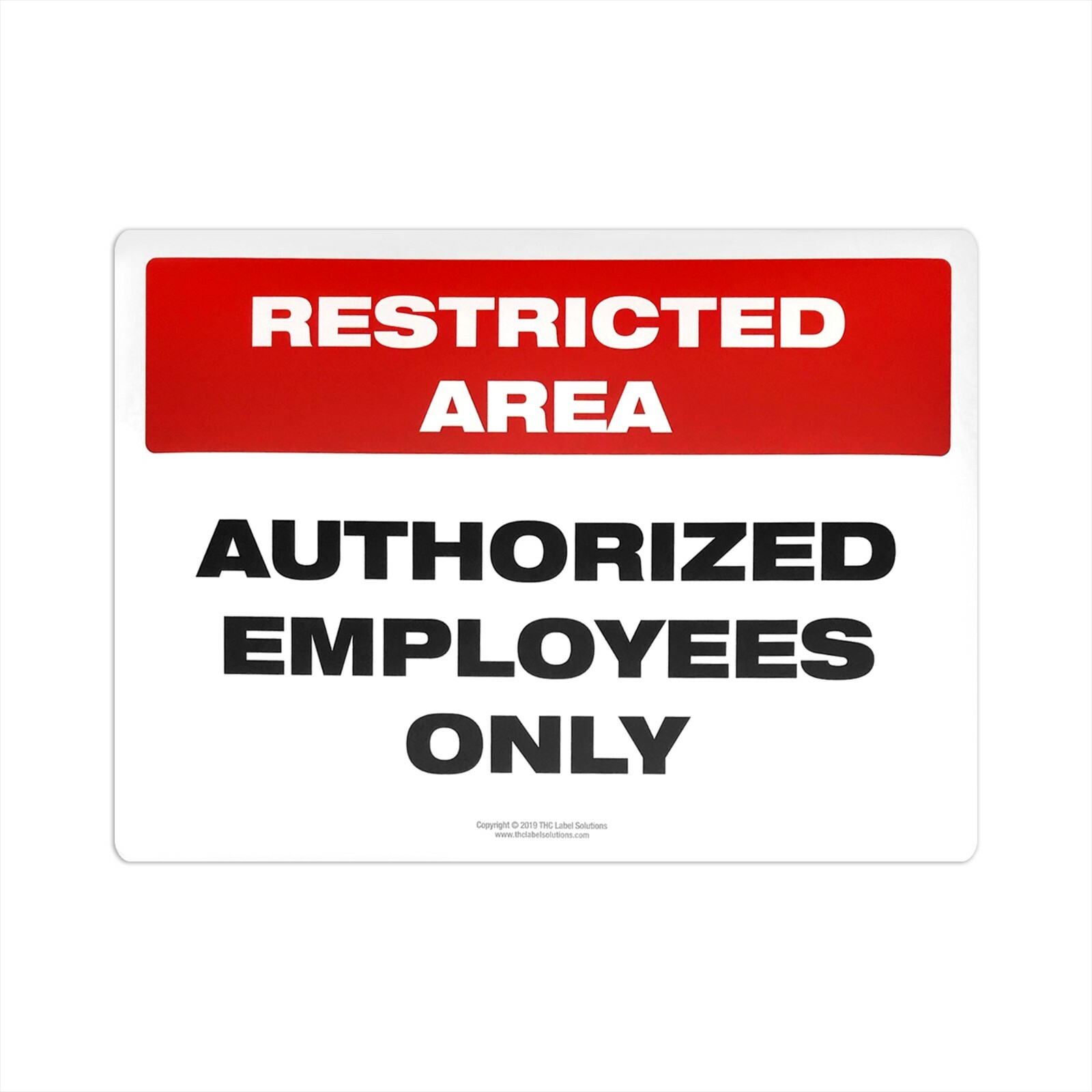 Restricted Area – Authorized Employees Only, Vinyl Sign, 14″W x 10″H Vinyl Sign