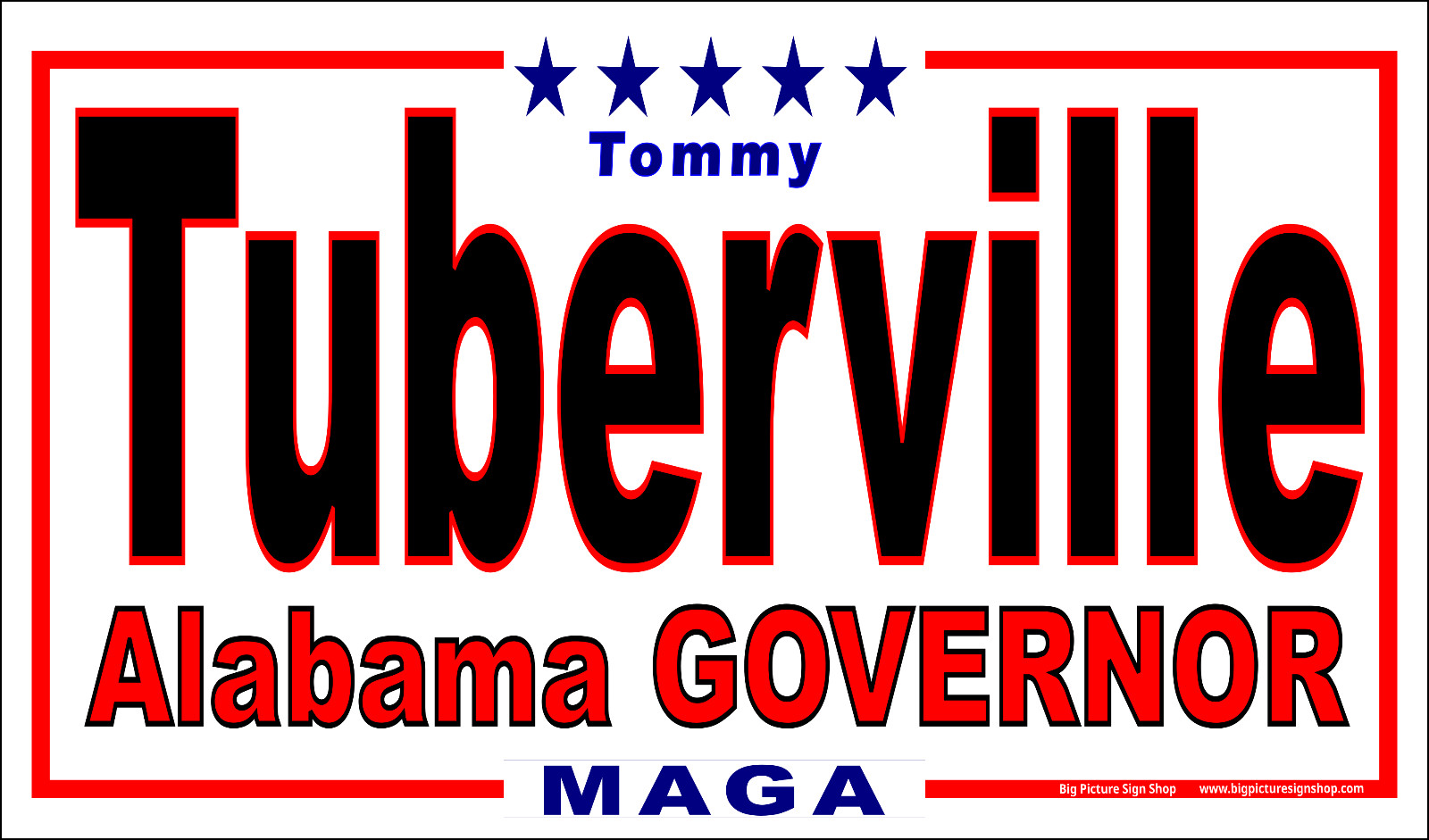 Tommy TUBERVILLE GOVERNOR ALABAMA -Banners -VERY LARGE-Fast Shipping-USA MADE-29
