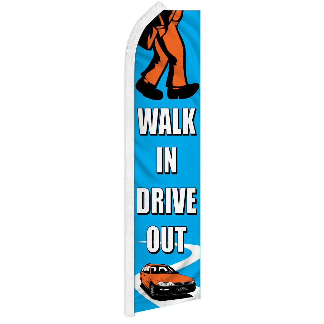 Walk In Drive Out Advertising Swooper Feather Flutter Flag Dealership BL