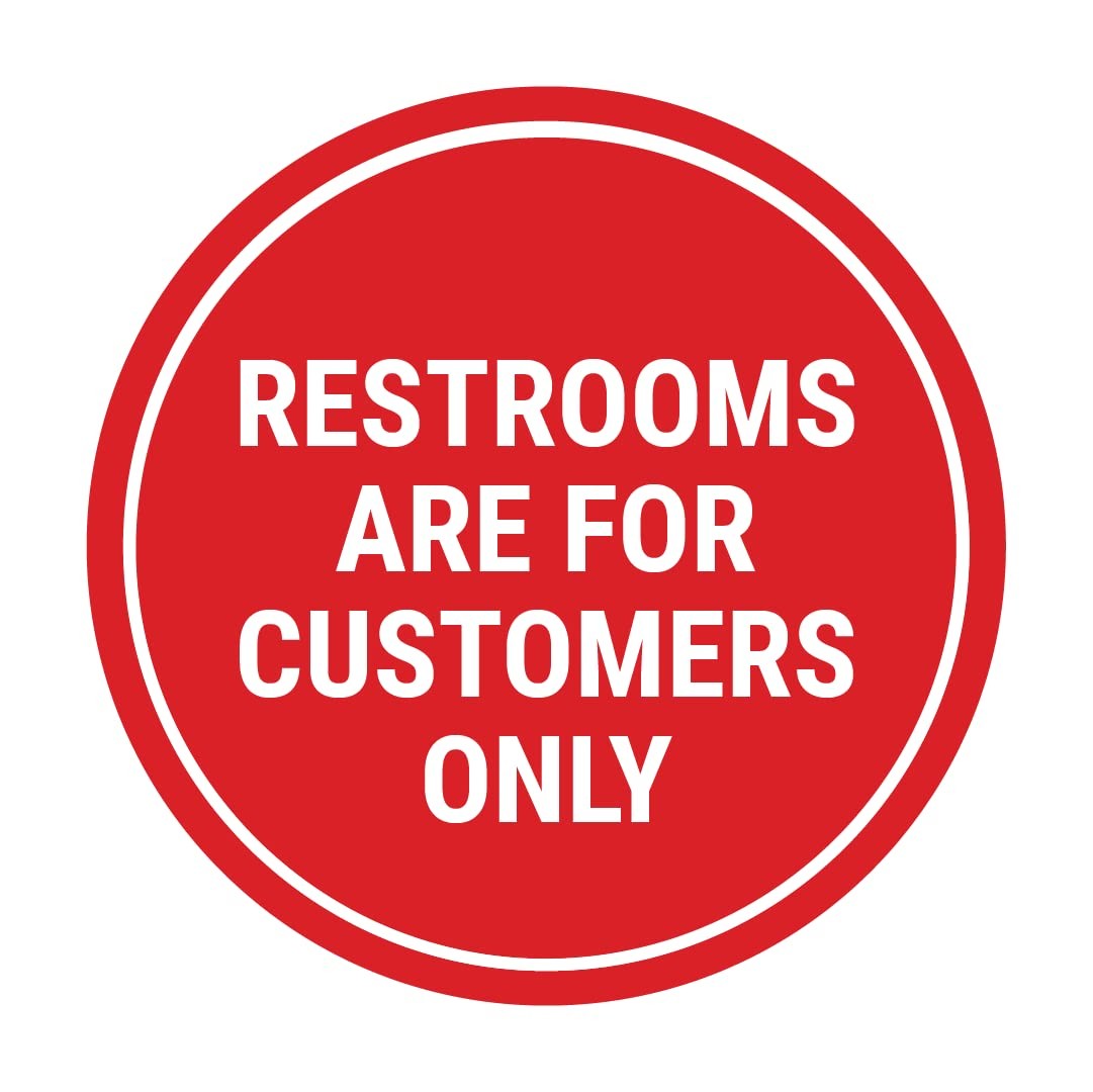 Small Circle Restrooms For Customers Only Sign Red Commercial Bathroom Plaque