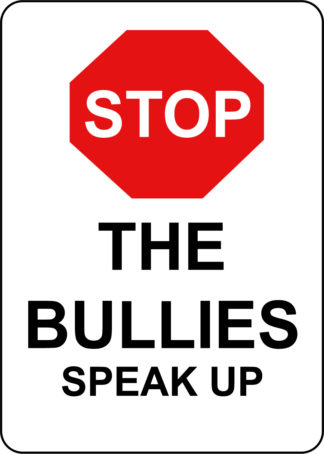 STOP THE BULLIES SPEAK UP | Adhesive Vinyl Sign Decal