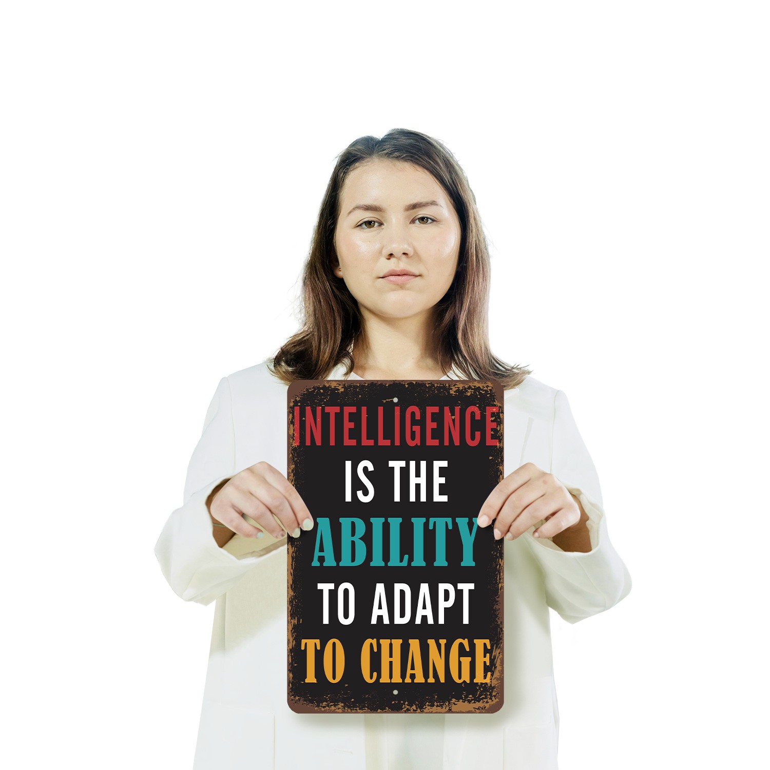 Intelligence Is The Ability To Adapt To Change Vintage Style Sign Learn Pivot