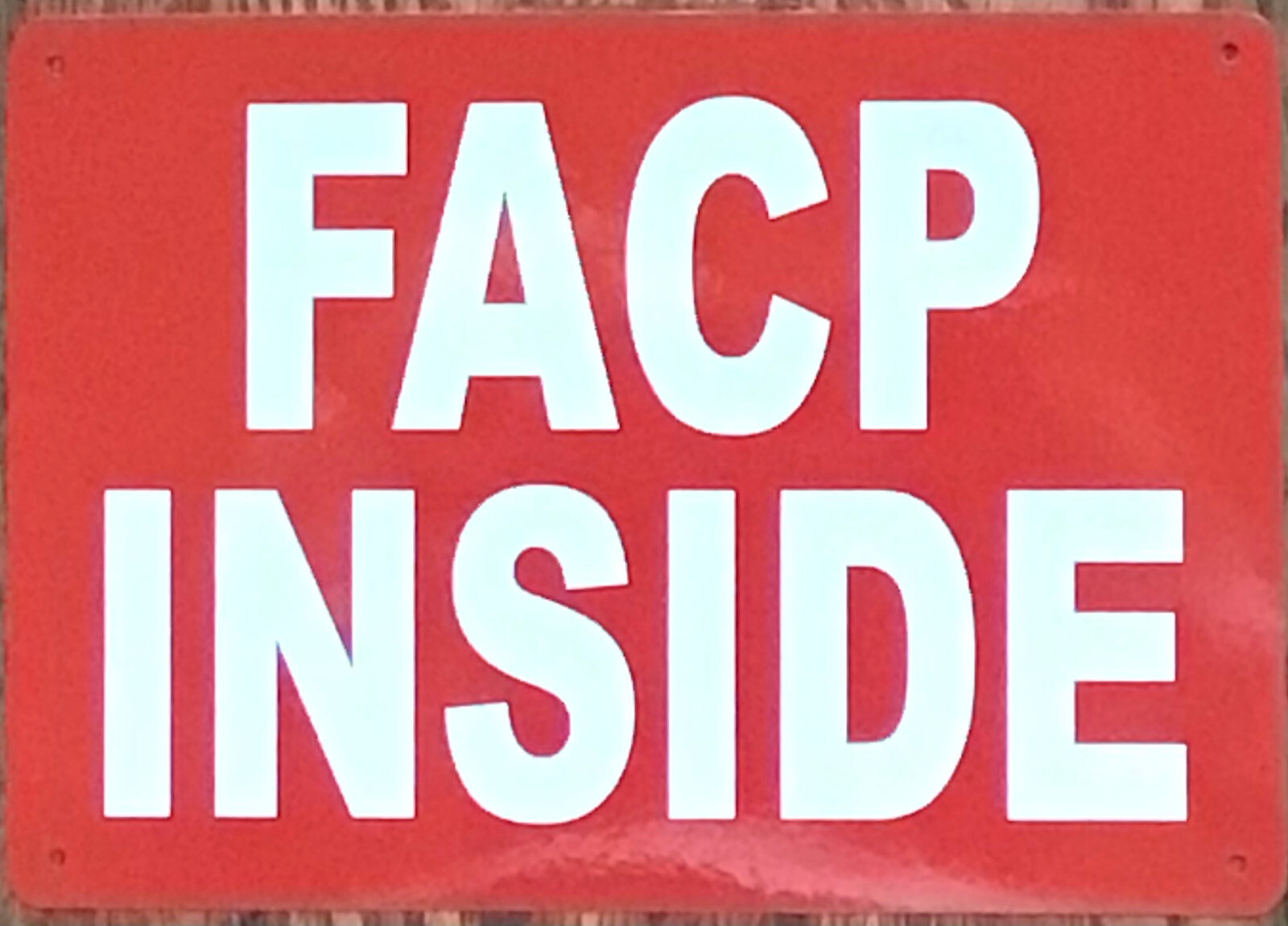 FACP INSIDE SIGN- FIRE ALARM CONTROL PANEL INSIDE SIGN (7X10, RED, ALUMINUM)