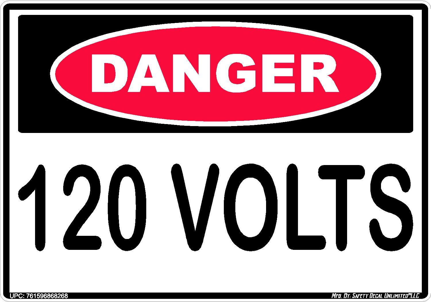 DANGER 120 VOLTS DECAL STICKER WARNING SAFETY SIGN OSHA ELECTRICAL ELECTRICIAN