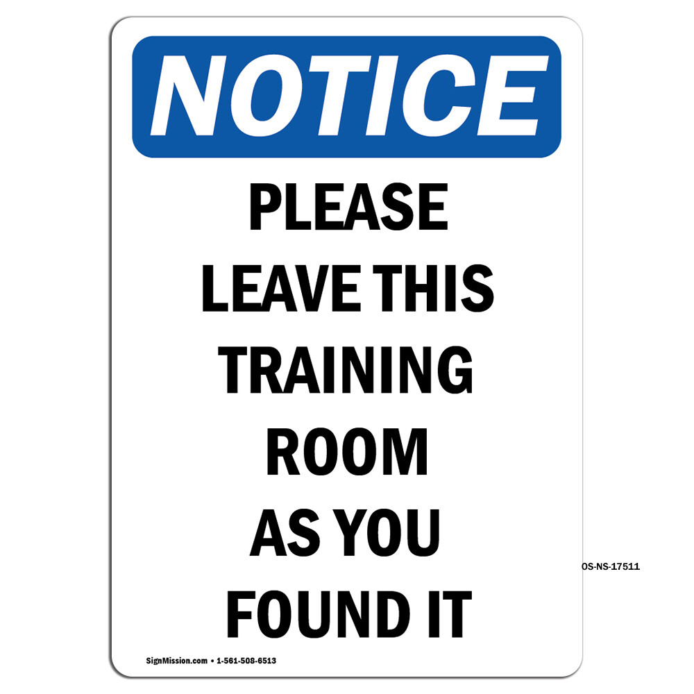 Please Leave This Training Room OSHA Notice Sign Metal Plastic Decal