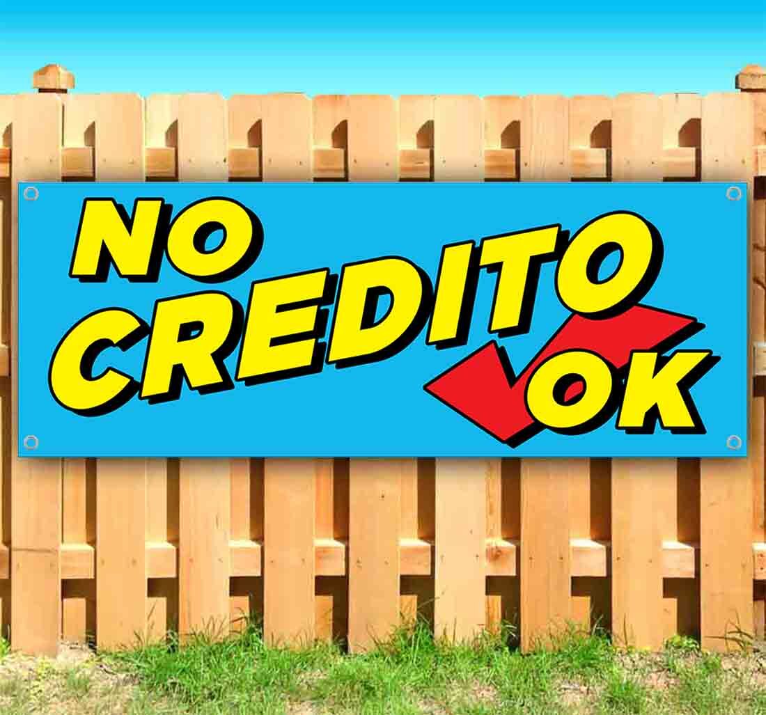 NO CREDITO OK Vinyl Banner Flag Sign Many Sizes NO CREDIT SPANISH SELL