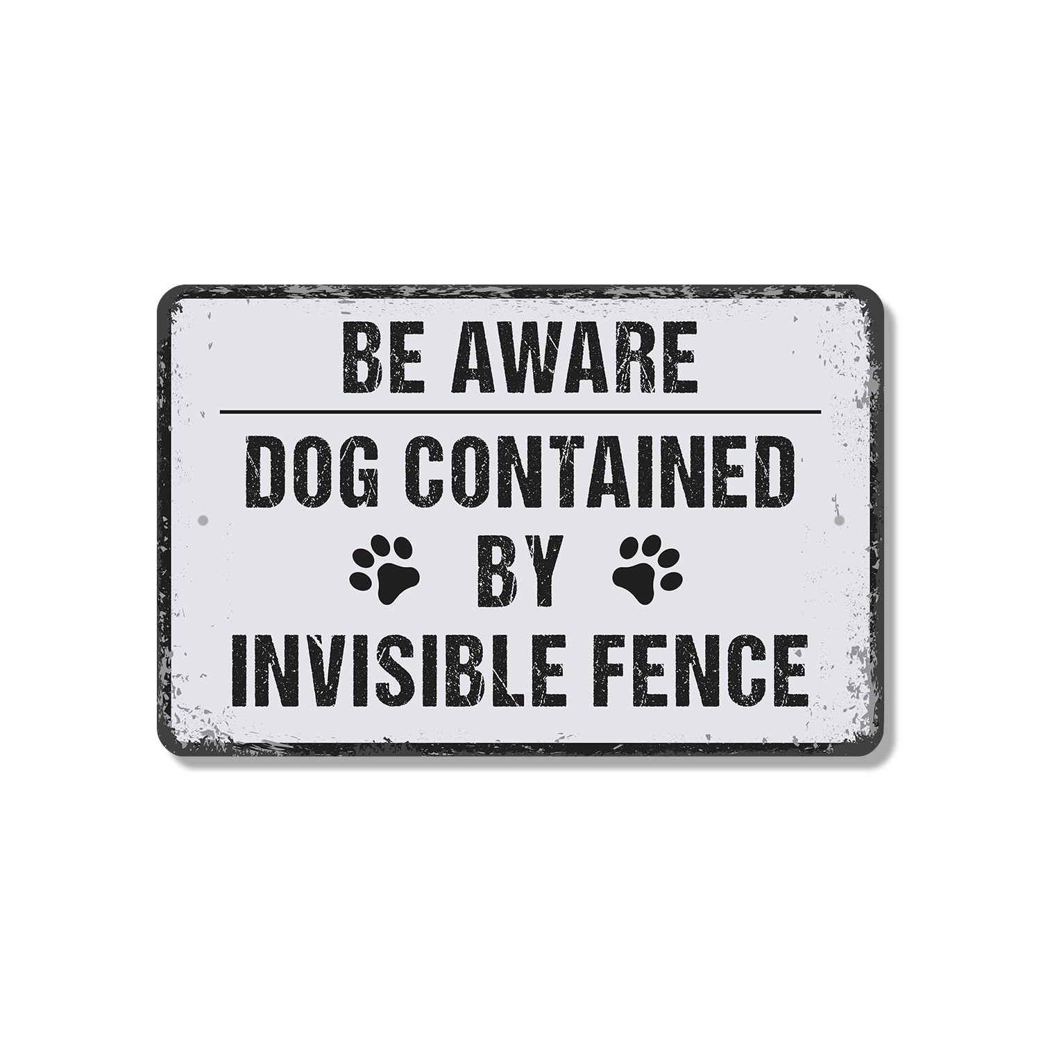 Dog Contained By Invisible Fence Sign He Sees It You Do Not Perfect for Yards