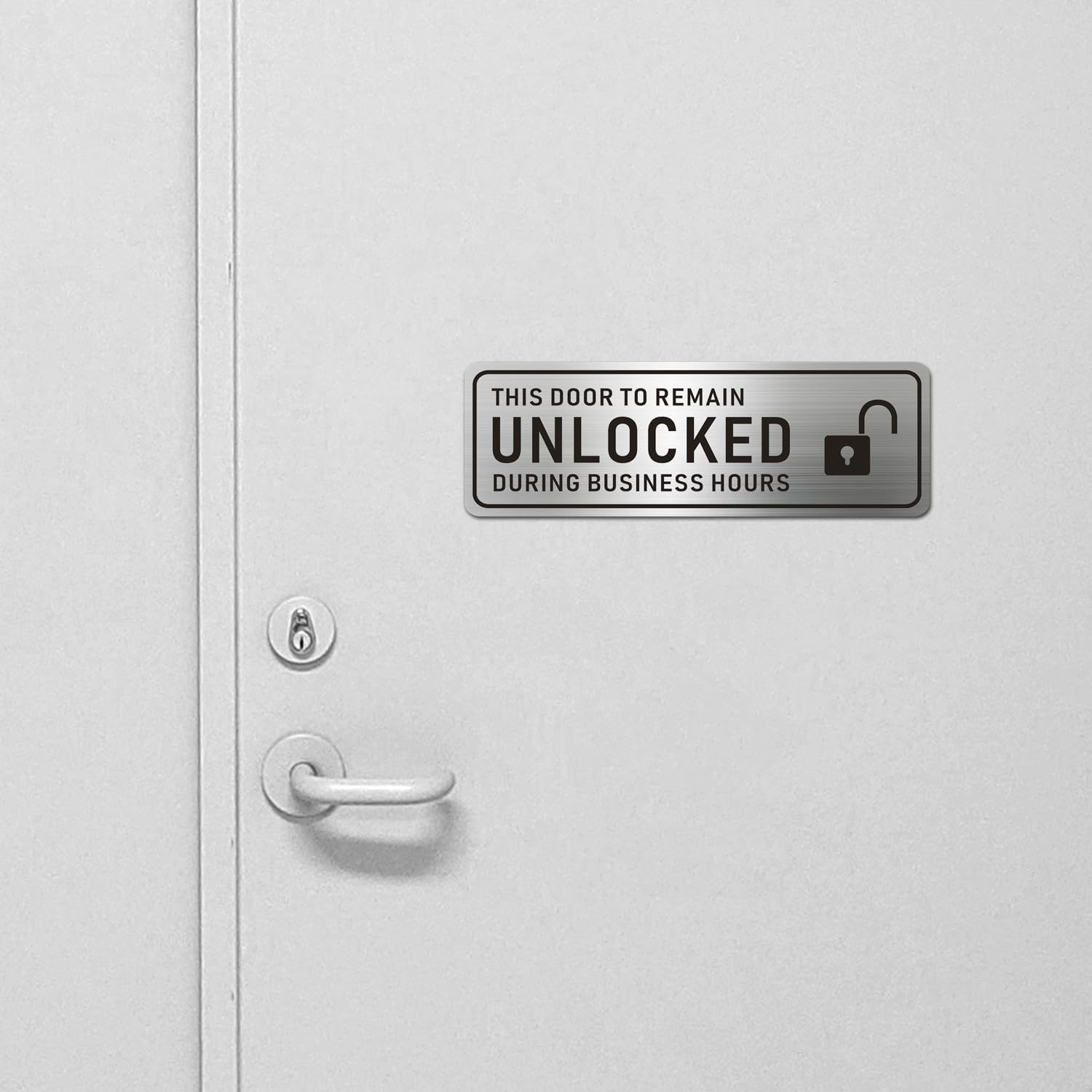 Metal Stainless Steel This Door to Remain Unlocked during Business Hours Sign, D