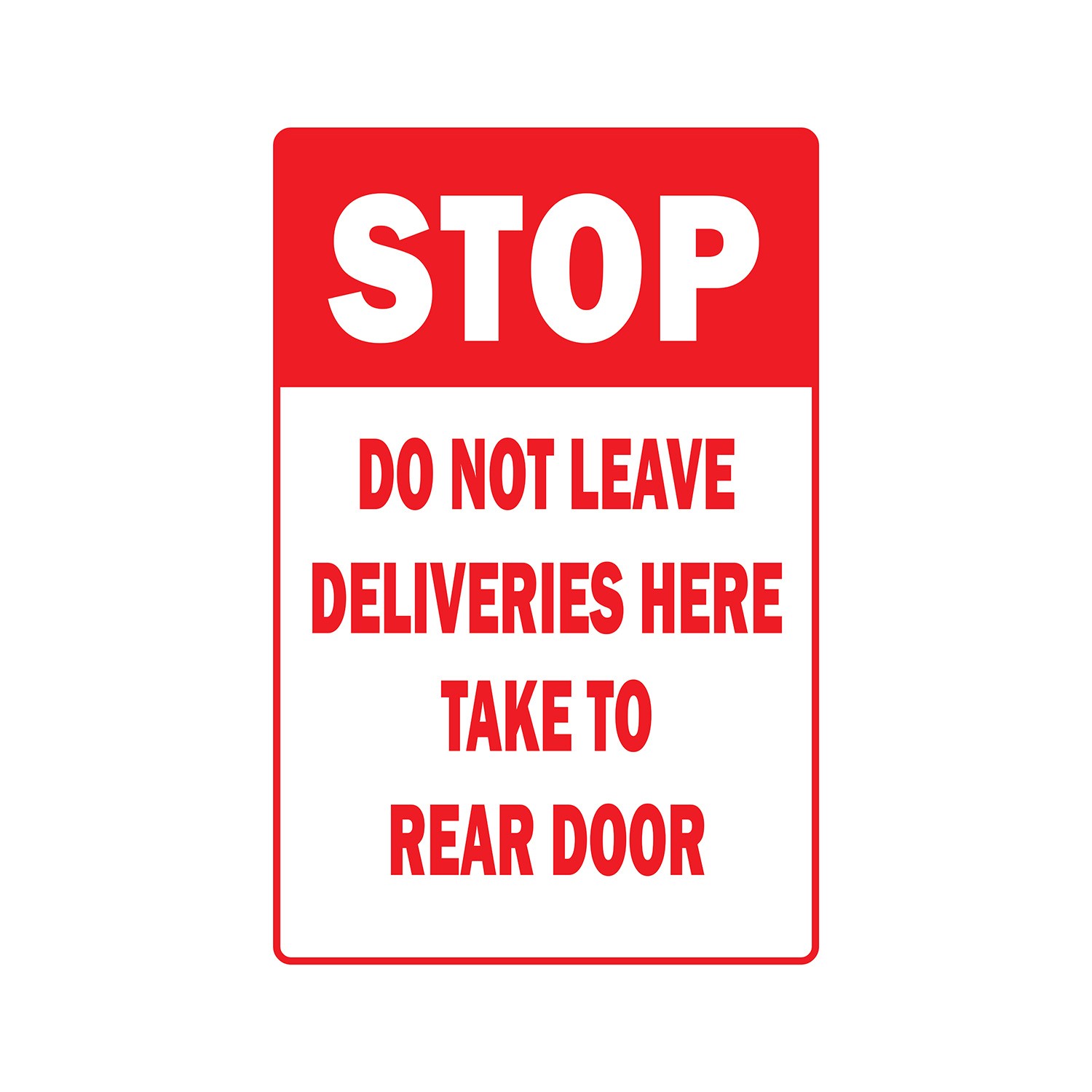STOP DO NOT LEAVE DELIVERIES HERE Sign Or Decals unloading truck delivery mail
