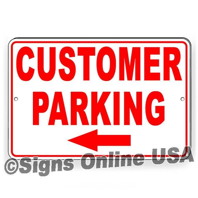 Customer Parking Arrow Left Sign / Decal Business Only Towed / Magnetic Sign