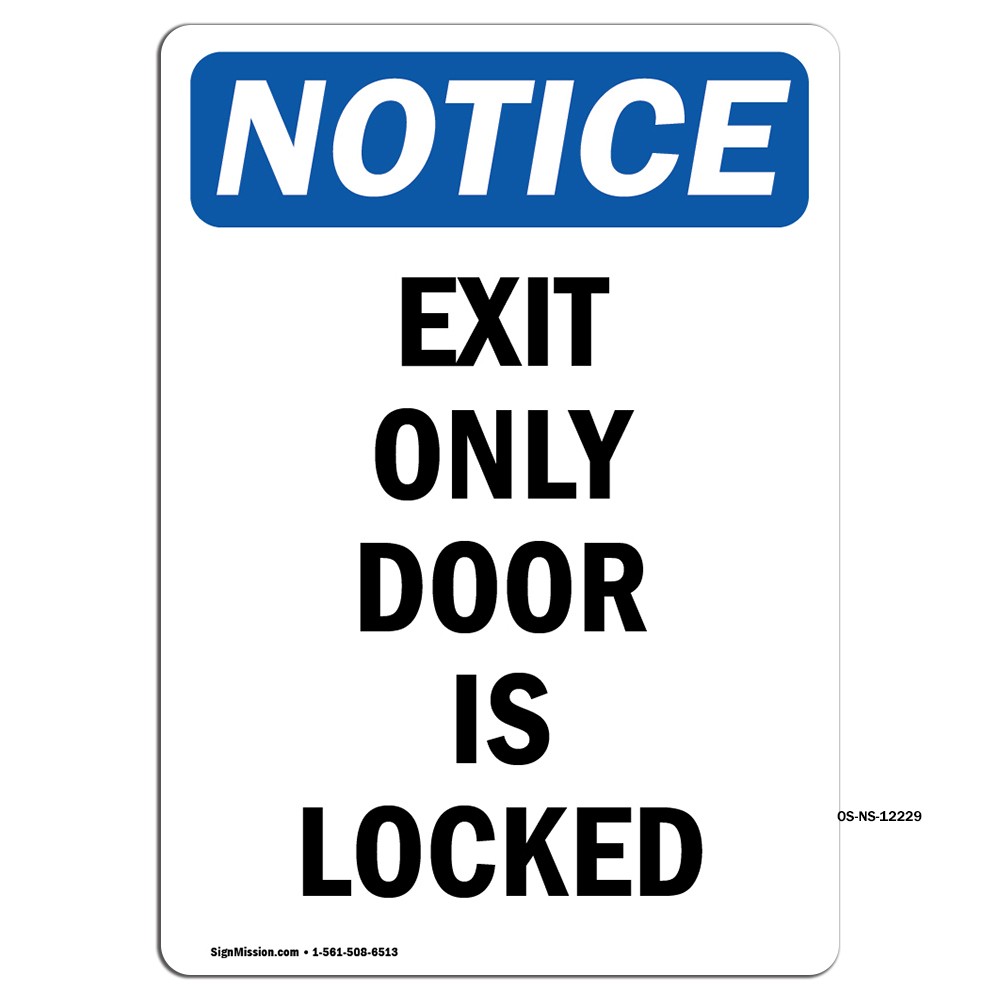 Exit Only Door Is Locked OSHA Notice Sign Metal Plastic Decal