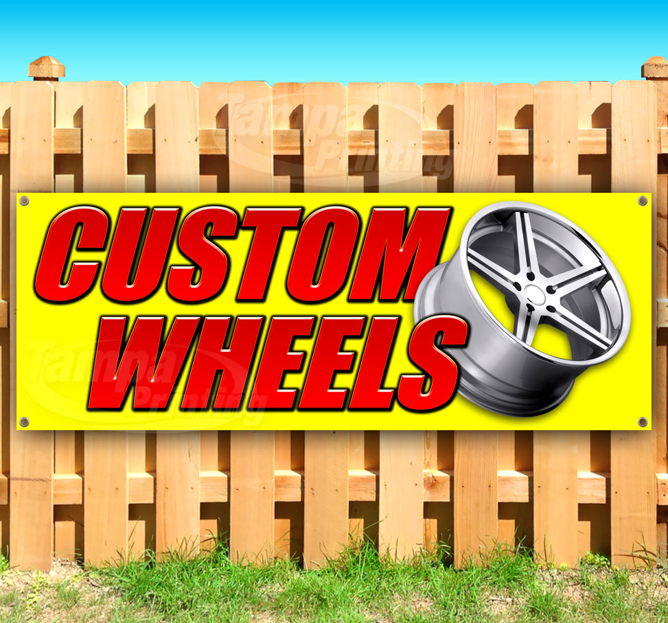 CUSTOM WHEELS Advertising Vinyl Banner Flag Sign Many Sizes USA
