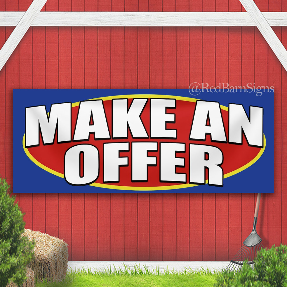 MAKE AN OFFER Indoor Outdoor Banner Sign with grommets